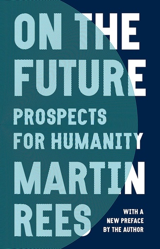 [9780691192369] On The Future : Prospects For Humanity