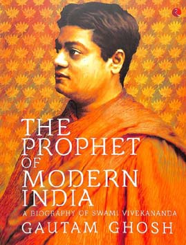 [9788129101495-2] The Prophet Of Modern India : A Biography Of Swami Vivekananda