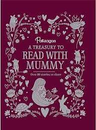 [9781474874908-1] A Treasury to Read with Mummy