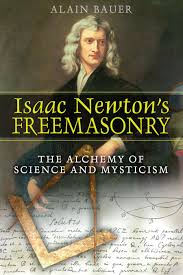 [9781594771729-1] Isaac Newtons Freemasonry : The Alchemy Of Science And Mysticism