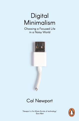 [9780241453575-1] Digital Minimalism : Choosing a Focused Life In a Noisy World