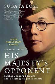 [9780674290457-1] His Majestys Opponent : Subhas Chandra Bose and Indias Struggle against Empire