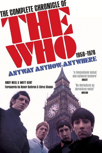 [9780753512173-1] The Complete Chronicle Of The Who : 1958-1978 Anyway Anyhow Any Where
