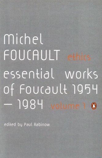 [9780140259544-1] Ethics : Essential Works of Foucault 1954-1984 Vol. 1