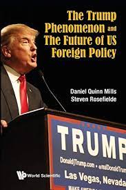 [9789813200999-1] The Trump Phenomenon and The Future of US Foreign Policy