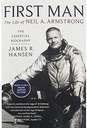 First Man : The Life Of Neil A. Armstrong