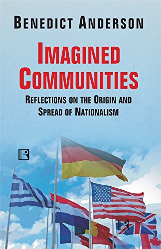 [9788131607503-1] Imagined Communities : Reflection On The Origin And Spread Of Nationalism