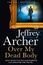 Over My Dead Body : Only Detective William Warwick Can Discover The Truth...