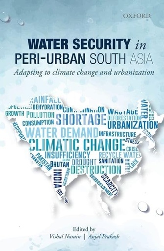 [9789354894152] Water Security In Peri-Urban South Asia : Adapting To Climate Change And Urbanization