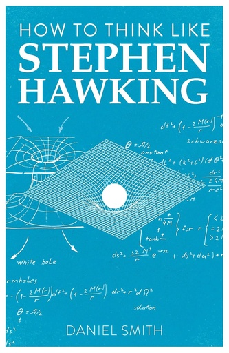 [9781789292251-1] How To Think Like : Stephen Hawking