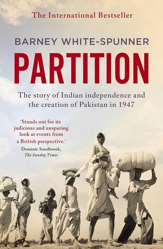 [9781471181115] Partition : The Story of Indian Independence and Creation of Pakistan in 1947