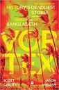 The Vortex : The True Story of Historys Deadliest Storm And The Liberation of Bangladesh