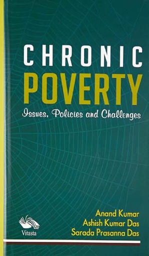 [9789382711926-1] Chronic Poverty : Issues, Policies and Challenges