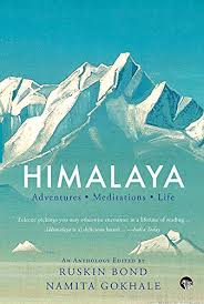 [9789388070898-1] Himalaya : Adventures, Meditations, Life