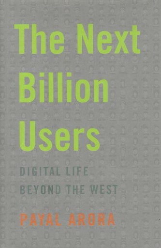 [9780674241800-1] The Next Billion Users : Digital Life Beyond The West