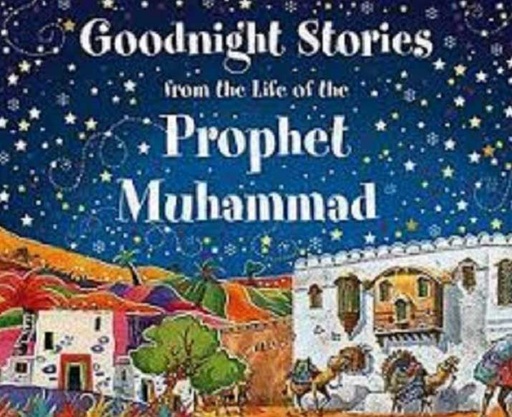 [9788178985336-1] Goodnight Stories from the Life of the Prophet Muhammad (HB)