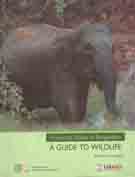 [9843000022839-1] A Guide To Wildlife : Protected Areas of Bangladesh
