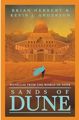 [9781399606011-1] SANDS OF DUNE: Novellas from the world of Dune