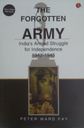 Forgotten Army : Indias Armed Struggle for Independence, 1942-1945