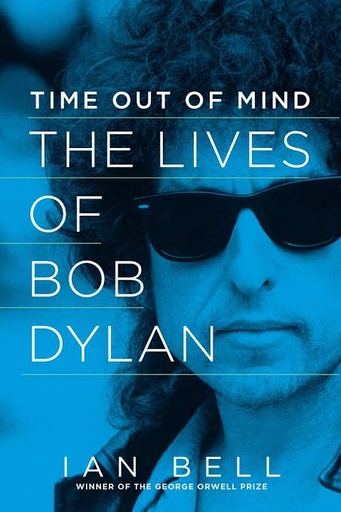 [9781605986289-1] Time Out Of Mind The Lives Of Bob Dylan