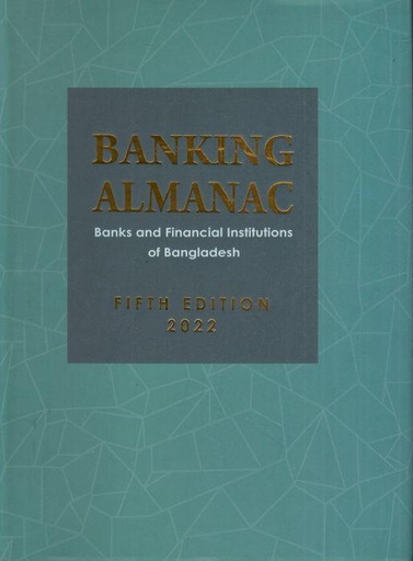 [9789843552792-1] Banking Almanac : Banks and Financial Institute of Bangladesh