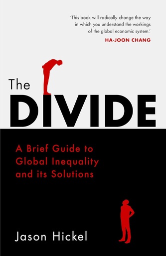[9781786090034-1] The Divide : A Brief Guide To Global Inequality And Its Solutions