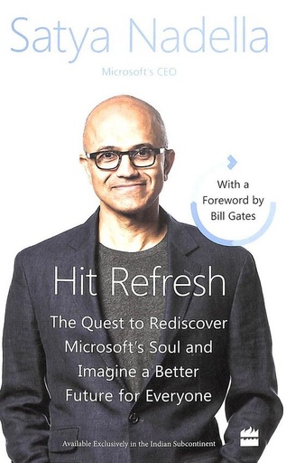 [9780008393304-1] Hit Refresh : The Quest to Rediscover Microsofts Soul and Imagine A Better Future For Everyone