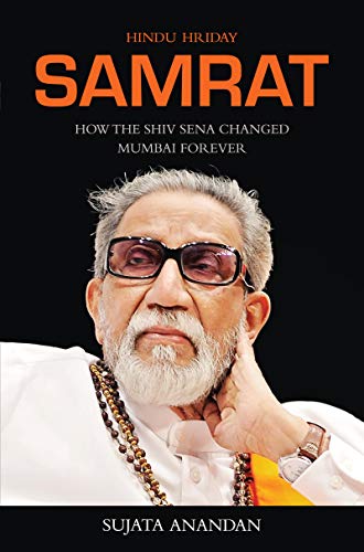 [9789350296851-1] Samrat : How The Shiv Sena Changed Mumbai Forever