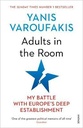 Adults in The Room : My Battle With Europes Deep Establishment