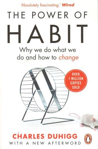 [9781847946249-2] The Power of Habit : Why we do what we do and how to change