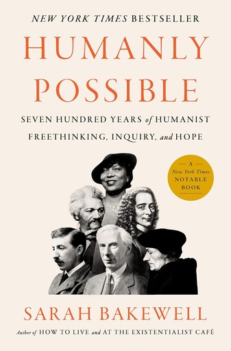 [9780735223370-1] Humanly Possible : Seven Hundred Years of Humanist Freethinking, Inquiry, and Hope
