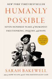 [9780735223370-1] Humanly Possible : Seven Hundred Years of Humanist Freethinking, Inquiry, and Hope