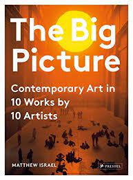 [9783791382845-1] The Big Picture : Contemporary Art In 10 Works by 10 Artists
