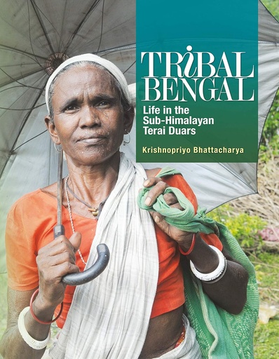 [9780691166070] Tribal Bengal : Life in the Sub-Himalayan Terai Duars