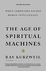 [9780140282023-1] The Age of Spiritual Machines : When Computers Exceed Human Intelligence
