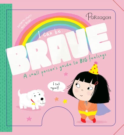 [9781915356635-1] I Can Be Brave : A Small Persons Guide to Big Feelings