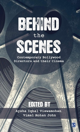 [9789386062390-1] Behind The Scenes : Contemporary Bollywood Directors And Their Cinema
