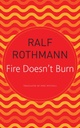Fire Doesnt Burn