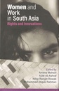 Women and Work in South Asia : Rights and Innovations