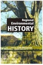 The Regional environmental history: Issues and concepts in the Indian subcontinent