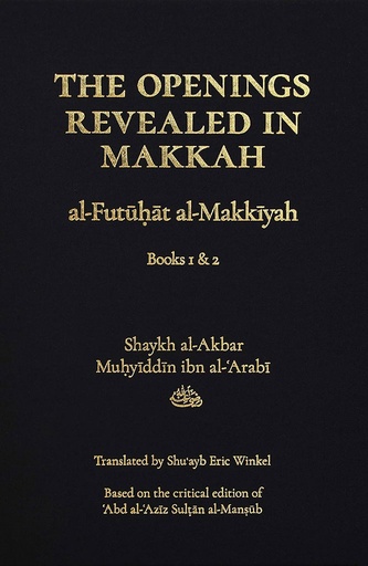 [9781945083457] The Openings Revealed In Makkah : Al Futuhat Al-Makkiyah Book 1&2