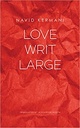 Love Writ Large