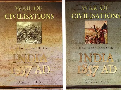[9788129112828-1] War of Civilisations : The road to Delhi India AD 1857 (2 Vol. 1 Set)
