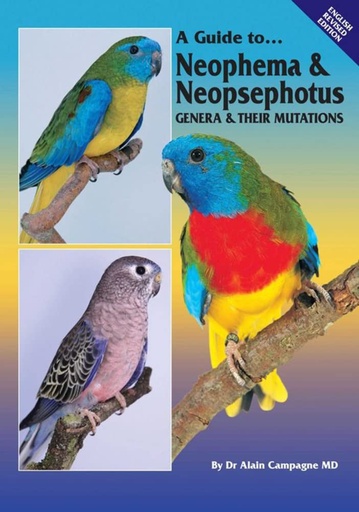 [9780980492415-1] A Guide To Neophema & Neopsephotus : Genera & Their Mutations
