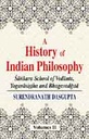 A History of Indian Philosophy Vol. 2