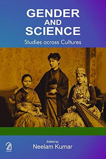 [9789350027523-1] Gender and Science : Studies Across Cultures