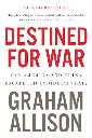 Destined For War : Can America And China Escape Thucydidess Trap?