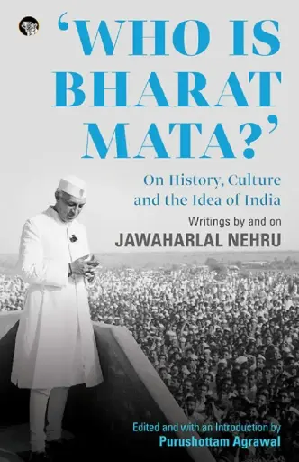 [9789386702845-1] Who Is Bharat Mata? On History, Culture and the Idea of India