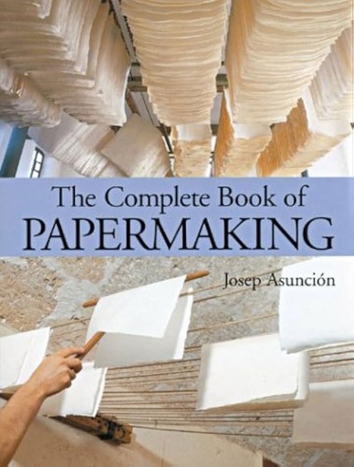 [9781579904562] The Complete Book of Papermaking