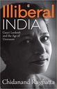 Illiberal India : Gauri Lankesh and the Age of Unreason
